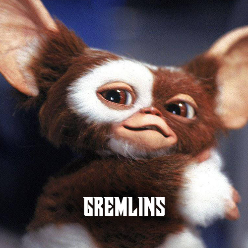 gremlins
